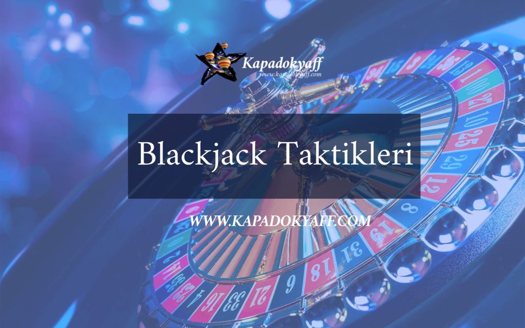 Blackjack Taktikleri