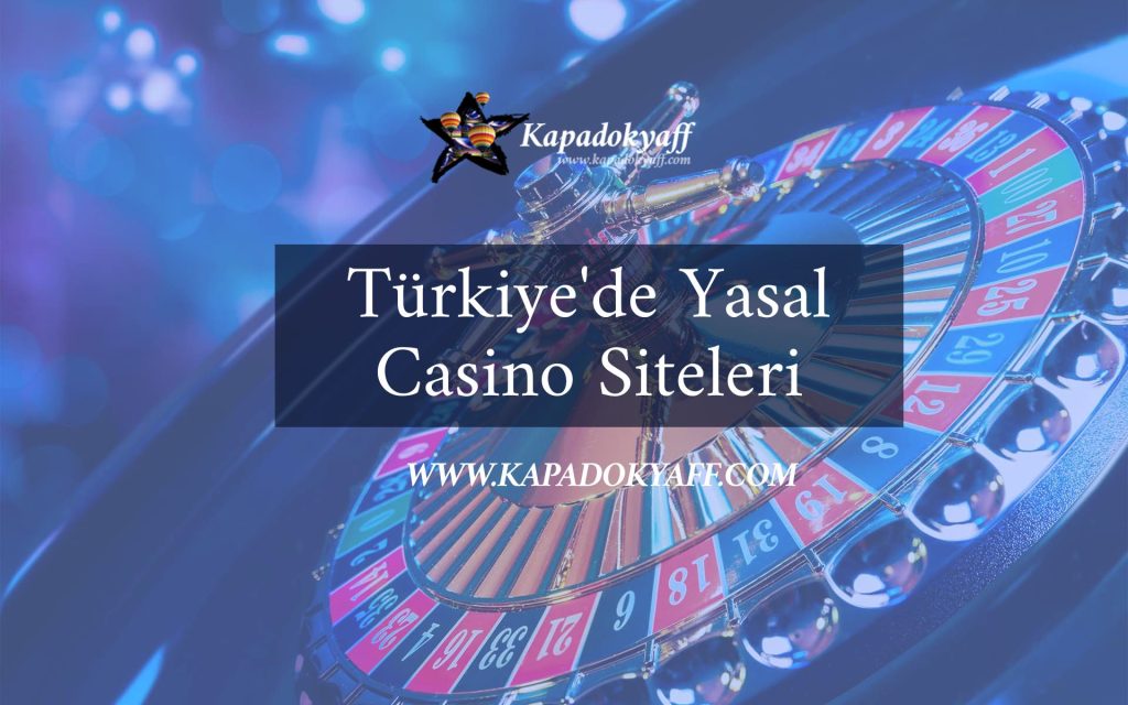 Türkiye'de Yasal Casino Siteleri