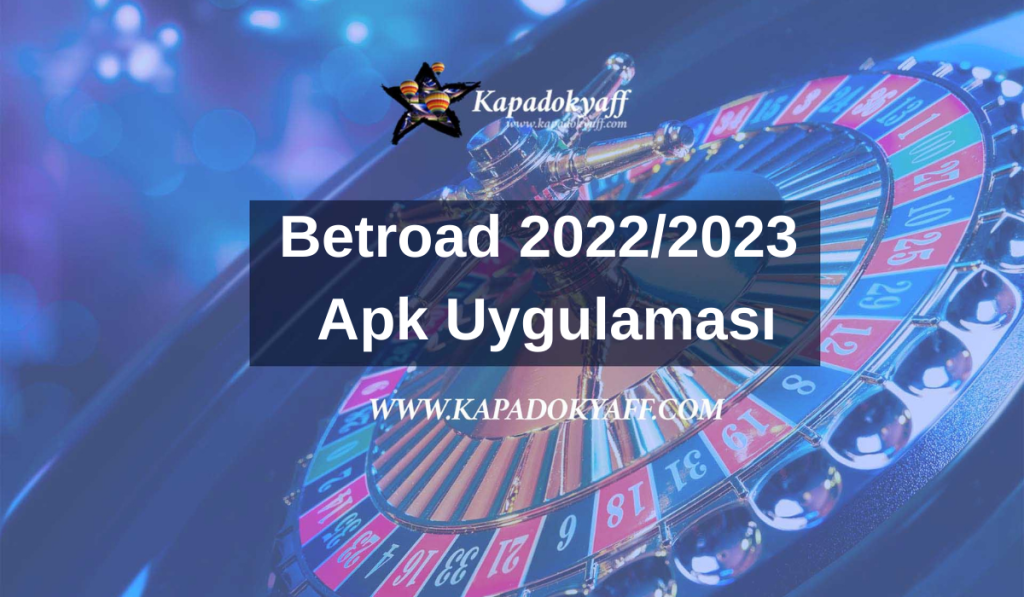 Betroad 2022/2023 Apk Uygulaması