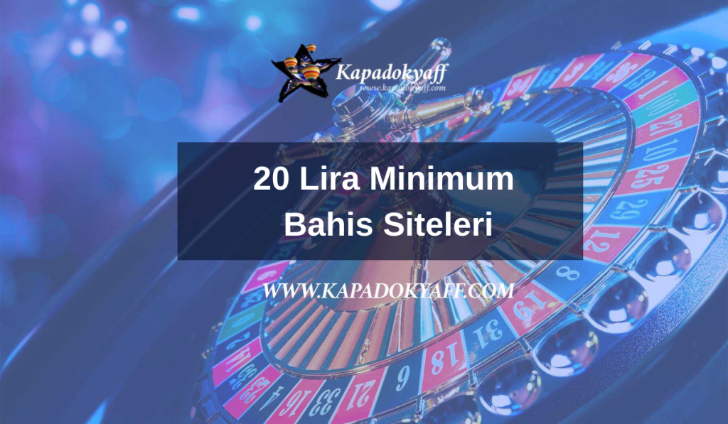 20 Lira Minimum Bahis Siteleri